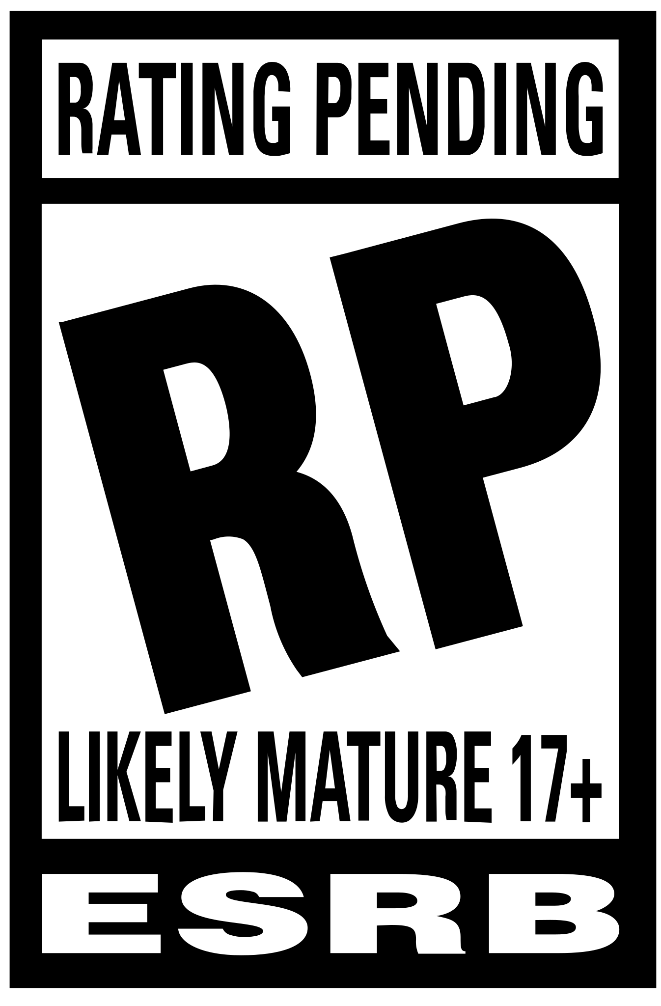 ESRB - Rating Pending - Likely Mature 17+
